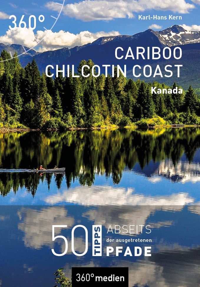 Cariboo Chilcotin Coast - Kanada - Abseits der ausgetretenen Pfade